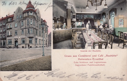 1911, Gruss aus Conditorei und Café "Bauhütte" Hohenstein-Ernstthal, Ecke Schützen- und Logenstraße. Angenehmer Familienaufenthalt.