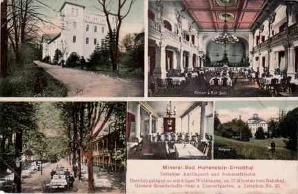 1908, Mineral-Bad Hohenstein-Ernstthal, Beliebter Ausflugsort und Sommerfrische, Herrlich gelegen an mächtigen Waldungen, ca. 25 Minuten vom Bahnhof. Grosser Gesellschafts-Saal u. Concertgarten. Telephon No. 26