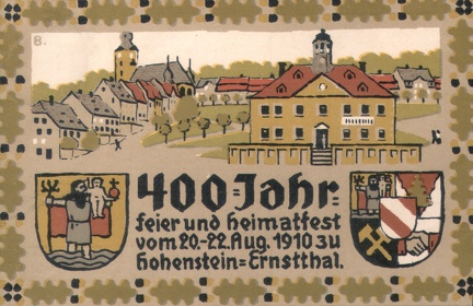 1910, 400 Jahrfeier und Heimatfest vom 20.-22. Aug. 1910 zu Hohenstein-Ernstthal
