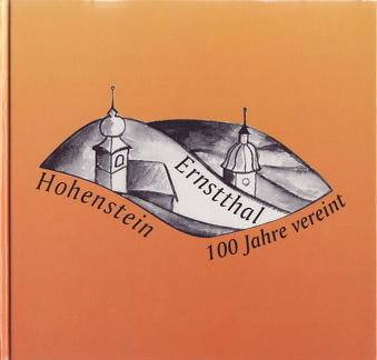 1998, Hohenstein-Ernstthal, 100 Jahre vereint
