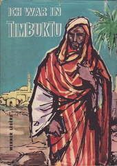 Legère, Werner, 1953, Ich war in Timbuktu